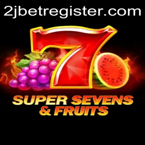 Exploring the Thrills of 7SuperSevensFruits and the Rise of 2J.BET